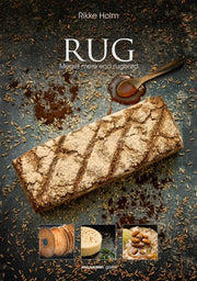 Rug, meget mere end rugbrød, Rikke Holm