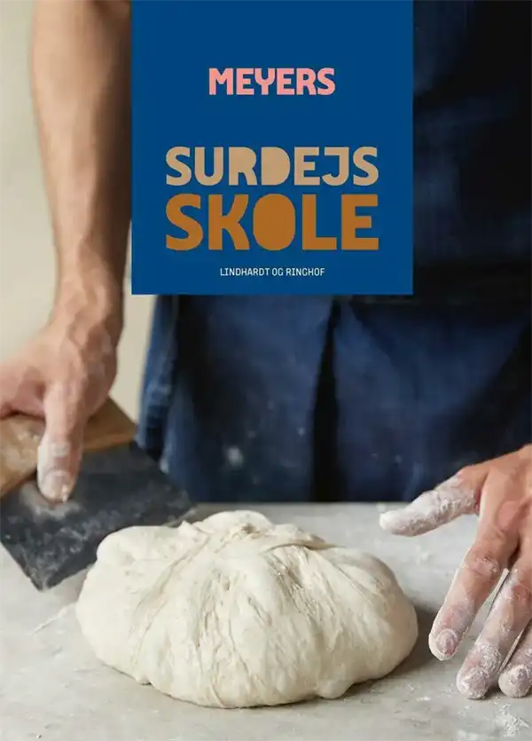 Meyers surdejsskole – surdej, brød og bagværk (Meyers Madhus)